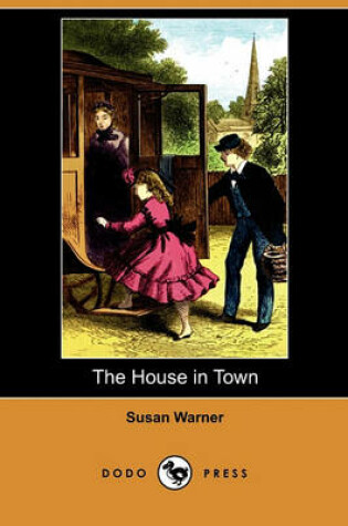 Cover of The House in Town (Dodo Press)