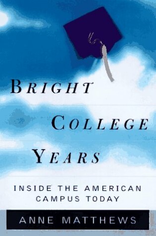 Cover of Bright College Years