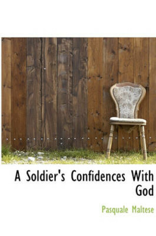 Cover of A Soldier's Confidences with God