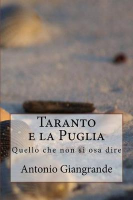 Book cover for Taranto E La Puglia: Quello Che Non Si Osa Dire