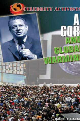 Cover of Al Gore and Global Warming (Celebrity Activists)