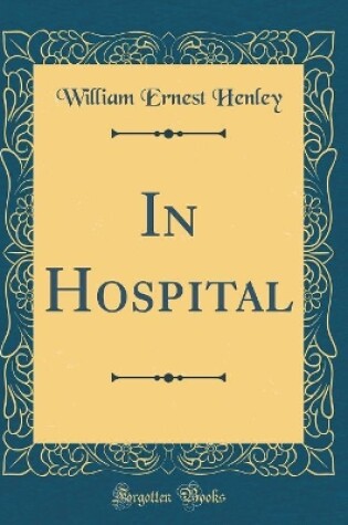Cover of In Hospital (Classic Reprint)
