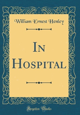 Book cover for In Hospital (Classic Reprint)