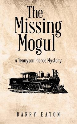 Book cover for The Missing Mogul