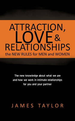 Book cover for Attraction, Love and Relationships-The New Rules for Men and Women