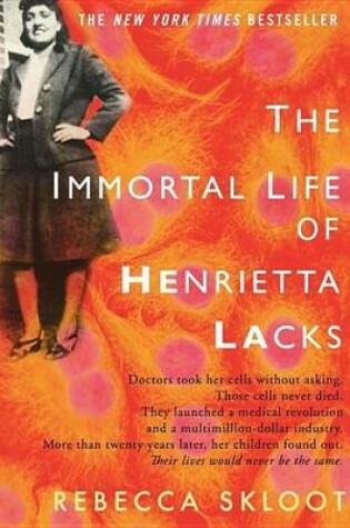 Cover of Immortal Life of Henrietta Lacks