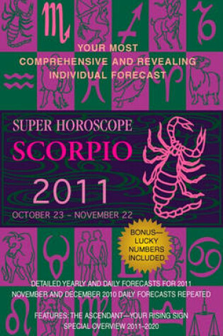 Cover of Scorpio (Super Horoscopes 2011)