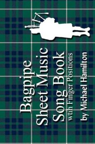 Cover of Bagpipe Sheet Music Song Book With Finger Positions