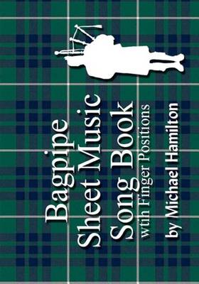 Book cover for Bagpipe Sheet Music Song Book With Finger Positions