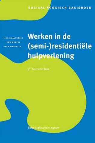 Cover of Werken in de (Semi-)Residentiële Hulpverlening