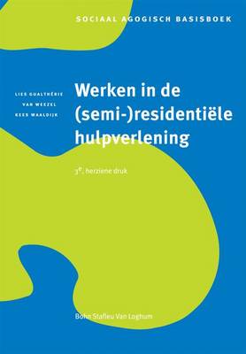 Cover of Werken in de (Semi-)Residentiële Hulpverlening