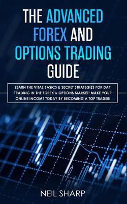 Book cover for The Advanced Forex and Options Trading Guide