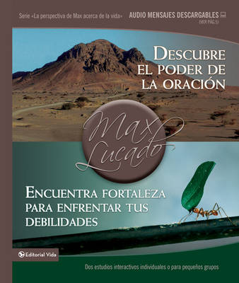 Book cover for Descubre El Poder de La Oracion / Encuentra Fortaleza Para Enfrentar Tus Debilidades