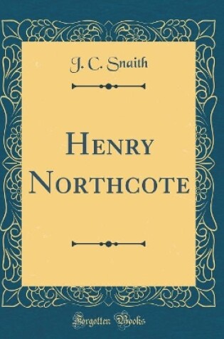 Cover of Henry Northcote (Classic Reprint)