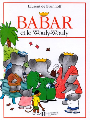 Book cover for Babar Et Le Wouly-Wouly
