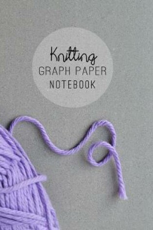 Cover of Knitting Graph Paper Notebook