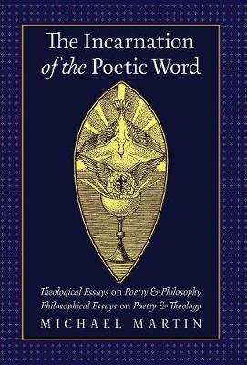 Book cover for The Incarnation of the Poetic Word