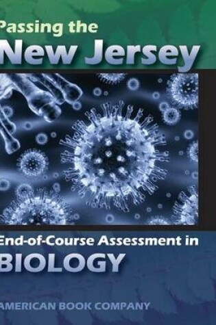 Cover of Passing the New Jersey End-Of-Course Assessment in Biology