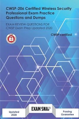 Cover of CWSP-206 Certified Wireless Security Professional Exam Practice Questions and Dumps