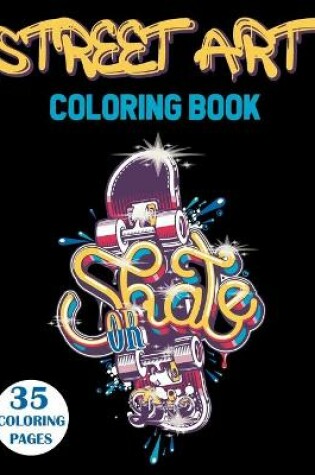 Cover of Street Art Coloring Book