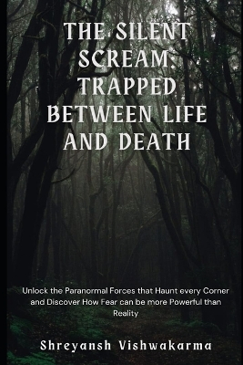 Book cover for The silent scream trapped between life and death