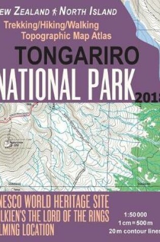 Cover of Tongariro National Park Trekking/Hiking/Walking Topographic Map Atlas Tolkien's The Lord of The Rings Filming Location New Zealand North Island 1