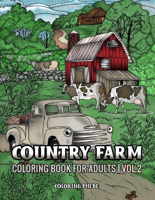 Book cover for Country Farm coloring book for Adults Vol.2