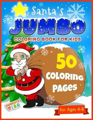 Book cover for Santa's Jumbo Coloring Book for Kids