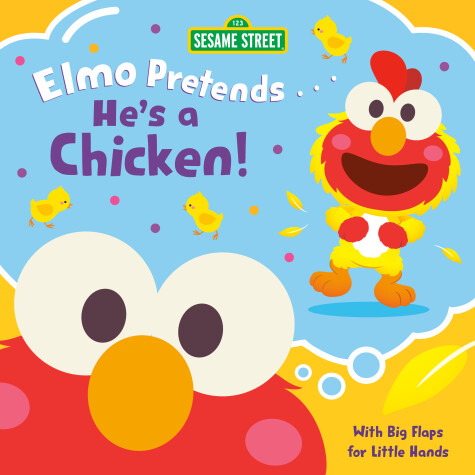 Book cover for Elmo Pretends... He's a Chicken! (Sesame Street)