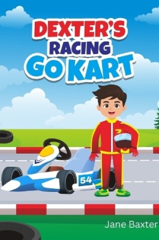 Cover of Dexter's Racing Go Kart