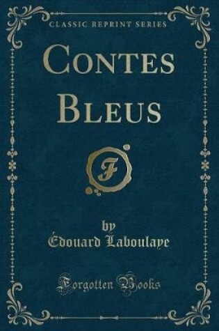 Cover of Contes Bleus (Classic Reprint)