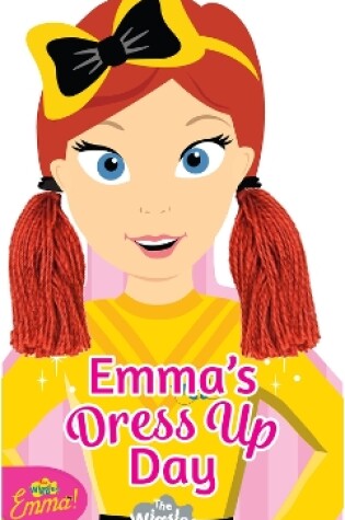 Cover of The Wiggles Emma!: Emma's Dress Up Day