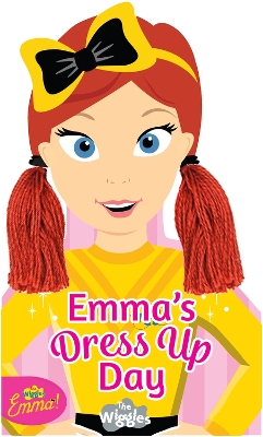 Book cover for The Wiggles Emma!: Emma's Dress Up Day