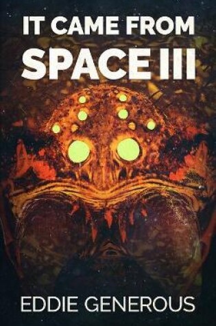 Cover of It Came From Space III