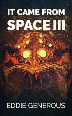 Book cover for It Came From Space III