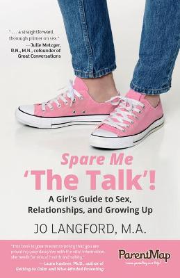 Cover of Spare Me 'The Talk'! a Girl's Guide