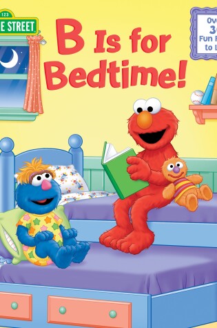 Cover of B Is for Bedtime! (Sesame Street)