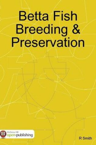 Cover of Betta Fish Breeding & Preservation