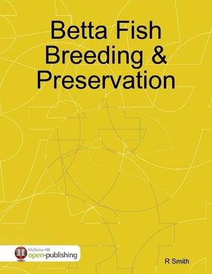 Book cover for Betta Fish Breeding & Preservation