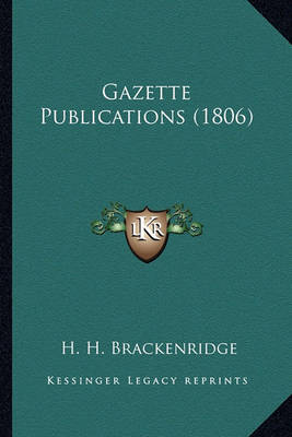 Book cover for Gazette Publications (1806) Gazette Publications (1806)