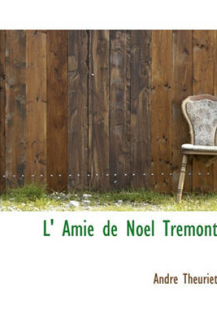 Cover of L' Amie de Noel Tremont