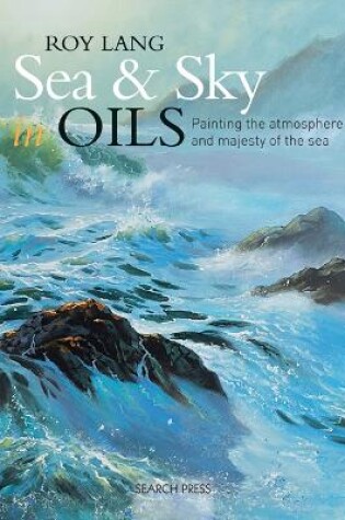 Cover of Sea & Sky in Oils