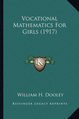 Book cover for Vocational Mathematics for Girls (1917) Vocational Mathematics for Girls (1917)