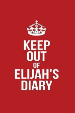 Cover of Keep Out of Elijah's Diary