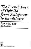 Book cover for The French Face of Ophelia From Belleforest to Baudelaire