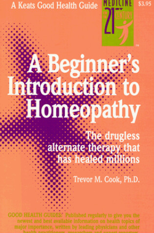 Cover of A Beginner's Introduction to Homoeopathy