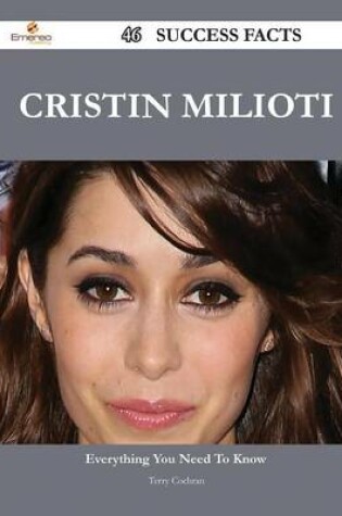 Cover of Cristin Milioti 46 Success Facts - Everything You Need to Know about Cristin Milioti