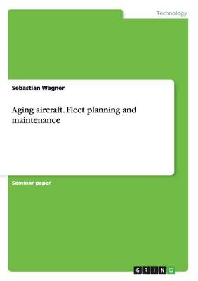 Book cover for Aging aircraft. Fleet planning and maintenance