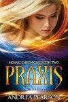 Book cover for Praxis Novellas