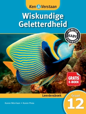 Cover of Ken & Verstaan Wiskundige Geletterdheid Leerdersboek Graad 12 Afrikaans